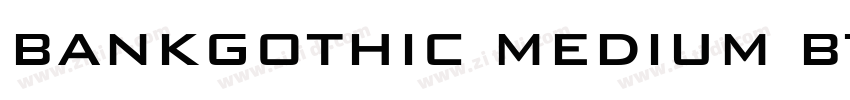 BankGothic Medium BT字体转换
